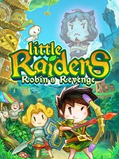 Little Raiders: Robin's Revenge