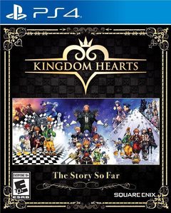 Kingdom Hearts: The Story so Far